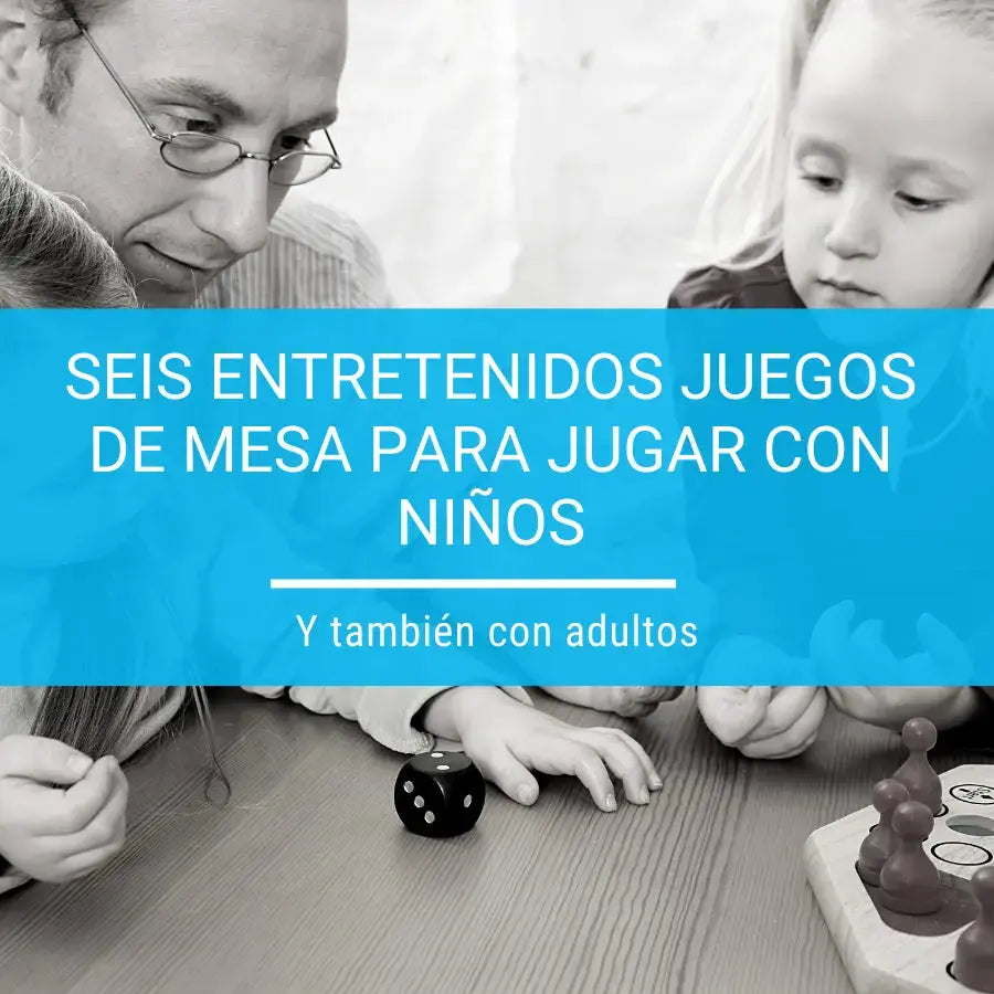 6 entretenidos juegos de mesa para jugar con niños