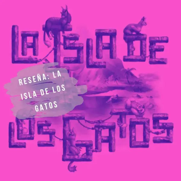 🏝️ Reseña: La Isla de los Gatos