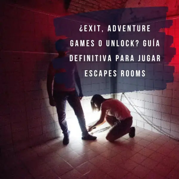 ¿Exit, Adventure Games o Unlock? guía definitiva para jugar escapes rooms