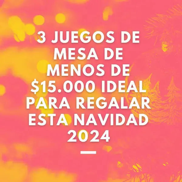 3 juegos de mesa de menos de $15.000 ideal para regalar esta navidad 2024